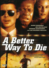 A Better Way to Die (Second-Hand DVD)